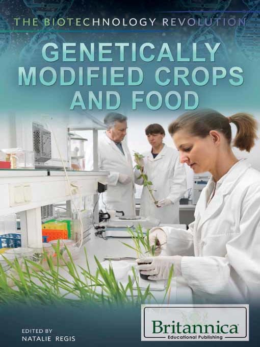 Title details for Genetically Modified Crops and Food by Natalie Regis - Available
